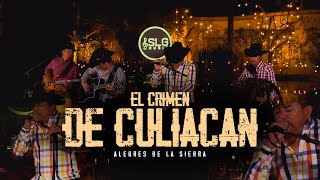 Alegres de la Sierra - El Crimen de Culiacan