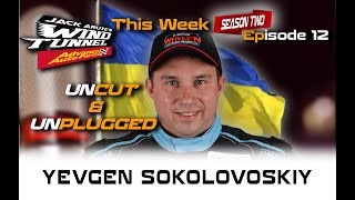 YEVGEN SOKOLOVSKIY UNCUT & UNPLUGGED