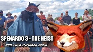 Spenardo 3 - The Heist Show 2024