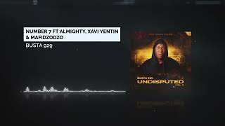 Busta 929 Number 7 ft Almighty, Xavi Yentin & Mafidzodzo