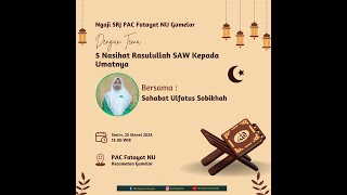 NGAJI SRJ – Senin – Bersama Sahabat Ulfatus Sobikhah – Ramadhan 1445 H