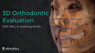 3D Orthodontic evaluation - HDX WILL E-Learning series 4th session