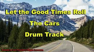 Let the Good Times Roll - The Cars Drum Track