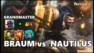 SEASON 12 GRANDMASTER Support Gameplay - BRAUM vs NAUTILUS Patch 12.7