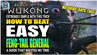 BEST HOW TO DO Feng Tail General Boss EASY GUIDE | Black Myth Wukong