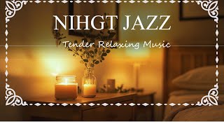 Saxophone Late Night: Relaxing Night Jazz - Soothing Jazz Music for Sleep & Relax