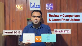 4G Wifi Routers Huawei B-310 vs E-tachi ET52 #review Comparison & Price Update #2024