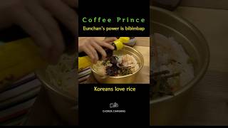 Two bowls of rice is basic for Eunchan's bibimbap : Coffee Prince | bibimbap mukbang  #비빔밥 #한국드라마먹방