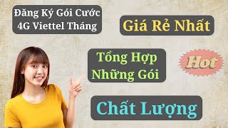 Cách Đăng Ký Gói Cước 4G Viettel Tháng Giá Rẻ Nhất - Khám Phá Những Gói Cước Ẩn Chứa Ưu Đãi Lớn!