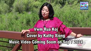 Vwm Rua Koj Cover By Kathy Xiong Trailer