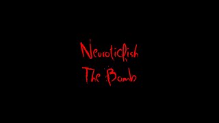 Neuroticfish - The Bomb (Lyrics) [+CC]