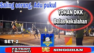 SET 2 PATRIOT Vs SINGGIHAN |EDIPENI CUP 2023