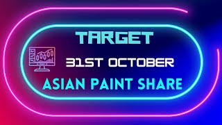 Asian Paints share latest new | 31 October | Asian paint Share Price Target Kya Hoga | Tomorrow News