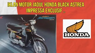 Iklan motor jadul Honda Black Astrea Exclusif #hondajadul