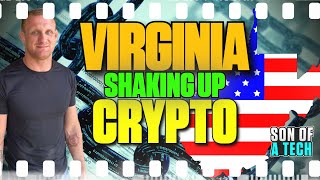 Virginia Shaking Up Crypto! - 278