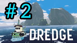 DREDGE - GALE CLIFFS | PART 2