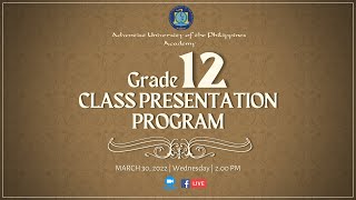 AUPA Grade 12 Class Presentation Program 2022