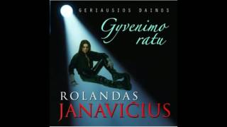 Rolandas Janavičius - Gyvenimo Ratu