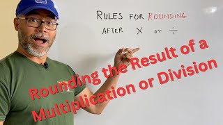 Rounding the Result of a Multiplication or Division