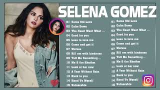 SELENA GOMEZ FULL ALBUM - GREATEST HITS - LATEST PLAYLIST - ALL SONGS - BEST SONGS - TOP MUSIC🎶🎶🔥🔥🔥