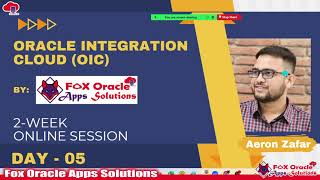 Oracle Integration Online Session - Day 05