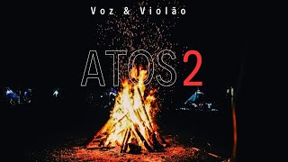 Atos 2 - Kamilla Luiza (Voz • Violão)