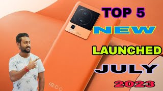 Top 5 New Launched July 2023 || Best 5 Smartphone Launched July 2023#Entrystart