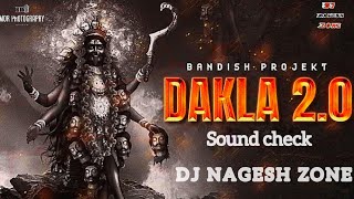 DAKLA 2.0 GARBA SONG SOUND CHECK UT COMPITITION SOUND CHECK DJ NAGESH ZONE UNDERGROUND TRECK