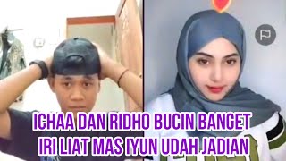 SUMPAH LAGI BUCIN BANGET ICHAA DAN RIDHO BOCORIN MAS IYUN UDAH JADIAN...?