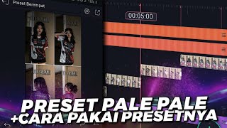 PRESET PALE PALE VERSI BER2  BER3, BER4 & BER5‼ TUTORIAL CARA PAKE PRESET XML