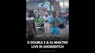 D Double E Live in Shoreditch london  #ddoublee #djmakten #Shoreditch