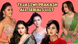 Tejasswi Parkash All Serial List | Tejasswi Parkash All  Tv Show | Tejasswi Parkash Serial List