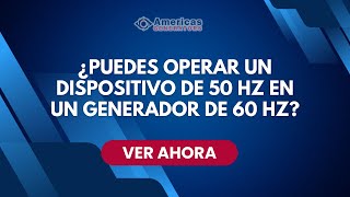 ¿Puedes operar un dispositivo de 50 Hz en un generador de 60 Hz?