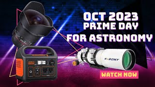 October 2023 Prime Day Deals for your Astronomy Hobby