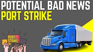 Potential Bad News || Port Strike|| Market Condition