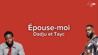 Dadju & Tayc - Épouse Moi (Lyrics)