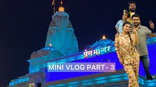 VRINDAVAN VLOG PART - 3 🌸🧿| Prem Mandir 😍🙏🏻