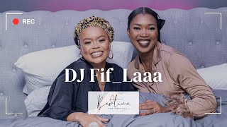 Finding Love on the Apps | DJ Fif_Laaa | EP7 | #BedtimeThePodcast