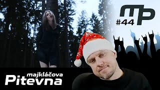 Majkláčova pitevna #44