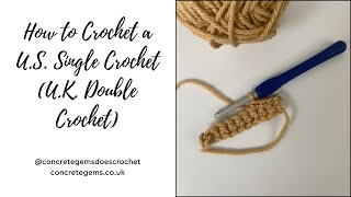 US Single Crochet (UK Double Crochet Stitch Tutorial - Beginner Series