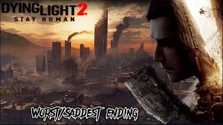 The saddest and worst possible ending in Dying Light 2: Stay Human