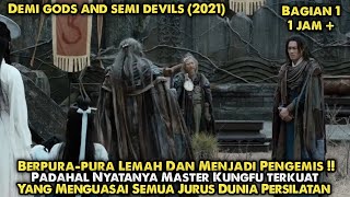 DIREMEHKAN KARENA PENGEMIS !! - ALUR DEMI GODS & SEMI DEVILS