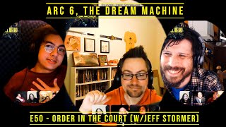 Order in The Court (W/Jeff Stormer) Ep50 Release