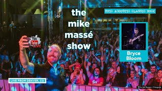 Epic Acoustic Classic Rock Live Stream: Mike Massé Show Episode 254 feat. Bryce Bloom