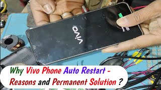 vivo phone auto restart - REASONS and Permanent SOLUTIONS 2024 ?