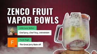 Fruit Bowls in the Zenco | Vape by the Glass