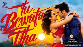 #bollywoodsongs #bewafa | तू बेवफा था | Tu Bewafa Tha | Hindi Song | bollywood bewafa song new  vo:1