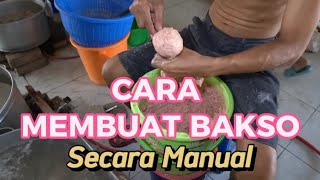 Cara Membuat Bakso yang Enak