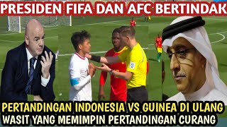 Akibat wasit curang pertandingan Indonesia kontra guinea diulang Presiden AFC sampai komentar begini