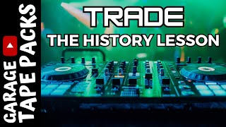 Trade | The History Lesson | Garage Tape Packs